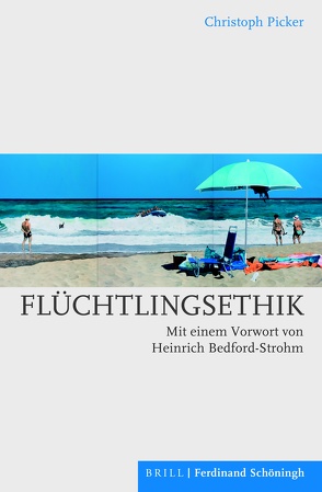 Flüchtlingsethik von Picker,  Christoph