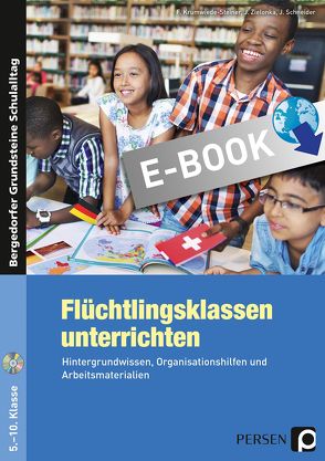 Flüchtlingsklassen unterrichten – Sekundarstufe von Krumwiede-Steiner,  F., Schneider,  J., Zielonka,  J.