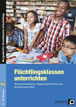 Flüchtlingsklassen unterrichten – Sekundarstufe von Krumwiede-Steiner,  F., Schneider,  J., Zielonka,  J.