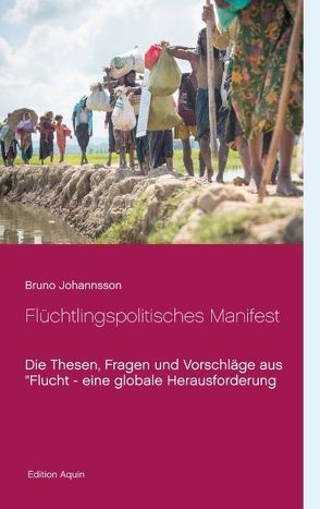 Flüchtlingspolitisches Manifest von Johannsson,  Bruno