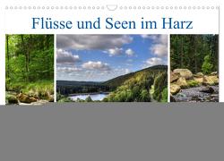 Flüsse und Seen im Harz (Wandkalender 2024 DIN A3 quer), CALVENDO Monatskalender von Gierok,  Steffen
