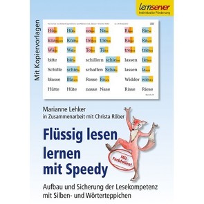 Flüssig lesen lernen mit Speedy von Lehker,  Marianne, Röber,  Christa, Schönweiss,  Friedrich