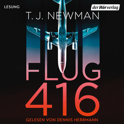 Flug 416 von Bauer,  Thomas, Herrmann,  Dennis, Newman,  T.J.