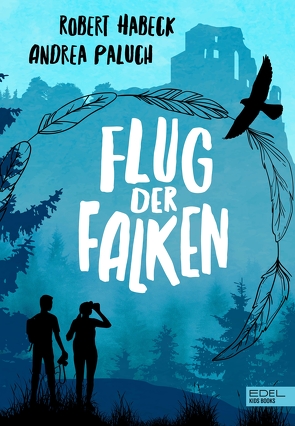 Flug der Falken von Habeck,  Robert, Paluch,  Andrea