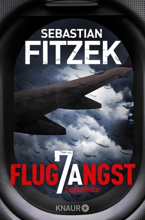 Flugangst 7A von Fitzek,  Sebastian