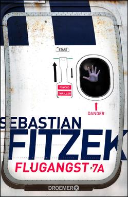 Flugangst 7A von Fitzek,  Sebastian