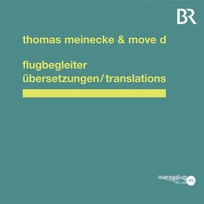 Flugbegleiter & Übersetzungen/Translations von Meinecke,  Thomas, Move D