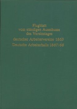 Flugblatt vom ständigen Ausschusse des Vereinstages deutscher Arbeitervereine. – Deutsche Arbeiterhalle von Dowe,  Dieter, Na'aman,  Shlomo