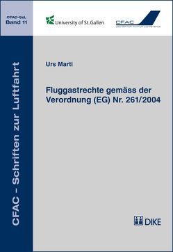 Fluggastrechte gemäss der Verordnung (EG) Nr. 261/2004 von Marti,  Urs