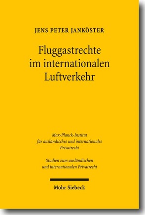 Fluggastrechte im internationalen Luftverkehr von Janköster,  Jens P.