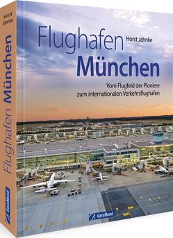 Flughafen München von Jahnke,  Horst