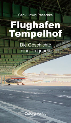 Flughafen Tempelhof von Paeschke,  Carl-Ludwig