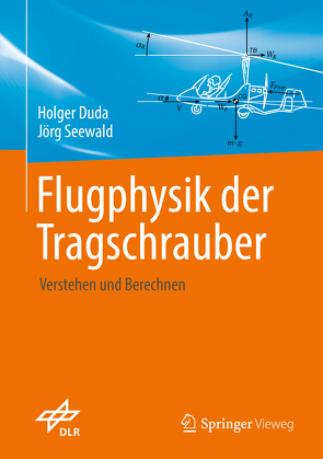 Flugphysik der Tragschrauber von Duda,  Holger, Seewald,  Jörg