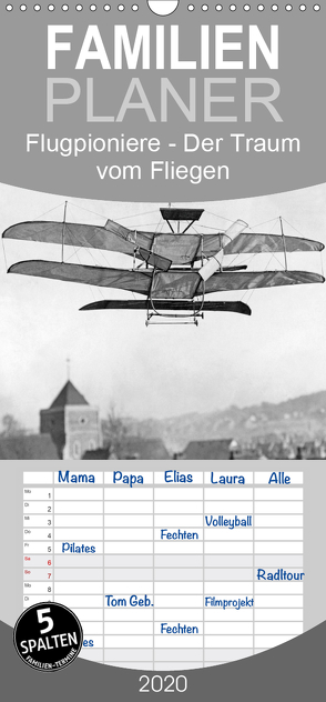 Flugpioniere – Der Traum vom Fliegen – Familienplaner hoch (Wandkalender 2020 , 21 cm x 45 cm, hoch) von Images,  Timeline