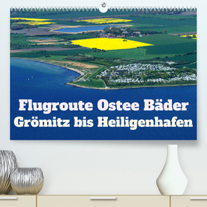 Flugroute Ostsee Bäder (Premium, hochwertiger DIN A2 Wandkalender 2022, Kunstdruck in Hochglanz) von - BRA - ROLF BRAUN - OSTSEEFOTOGRAF,  RO