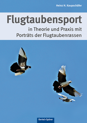 Flugtaubensport von Jungnickel,  Kjell, Kaupschäfer,  Heinz H