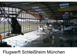 Flugwerft Schleißheim München (Wandkalender 2023 DIN A3 quer) von Thiele,  Klaus