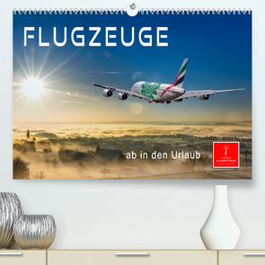 Flugzeuge – ab in den Urlaub (Premium, hochwertiger DIN A2 Wandkalender 2023, Kunstdruck in Hochglanz) von Roder,  Peter