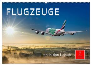 Flugzeuge – ab in den Urlaub (Wandkalender 2024 DIN A2 quer), CALVENDO Monatskalender von Roder,  Peter