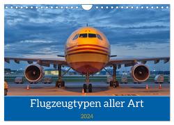 Flugzeuge aller Art (Wandkalender 2024 DIN A4 quer), CALVENDO Monatskalender von Merz,  Matthias