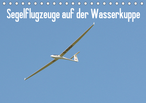 Flugzeuge auf der Wasserkuppe 2020 (Tischkalender 2020 DIN A5 quer) von Wesch,  Friedrich