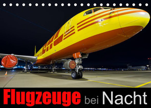 Flugzeuge bei Nacht (Tischkalender 2022 DIN A5 quer) von Philipp,  Daniel