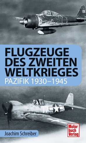 Flugzeuge des Zweiten Weltkriegs von Schreiber,  Joachim