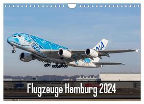 Flugzeuge Hamburg 2024 (Wandkalender 2024 DIN A4 quer), CALVENDO Monatskalender von Lietzke,  Tobias