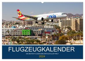 Flugzeugkalender – die besten Flugzeugbilder aus aller Welt (Wandkalender 2024 DIN A2 quer), CALVENDO Monatskalender von Mainka,  Markus