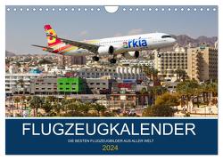 Flugzeugkalender – die besten Flugzeugbilder aus aller Welt (Wandkalender 2024 DIN A4 quer), CALVENDO Monatskalender von Mainka,  Markus