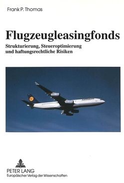 Flugzeugleasingfonds von Thomas,  Frank P.