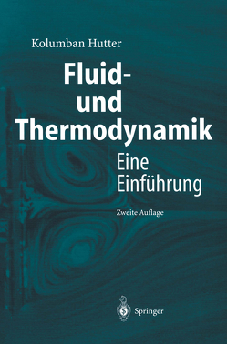Fluid- und Thermodynamik von Hutter,  Kolumban