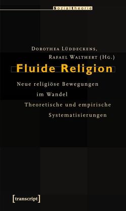 Fluide Religion von Lüddeckens,  Dorothea, Walthert,  Rafael
