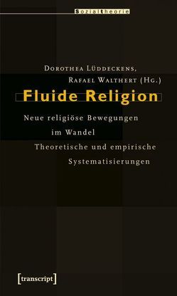 Fluide Religion von Lüddeckens,  Dorothea, Walthert,  Rafael
