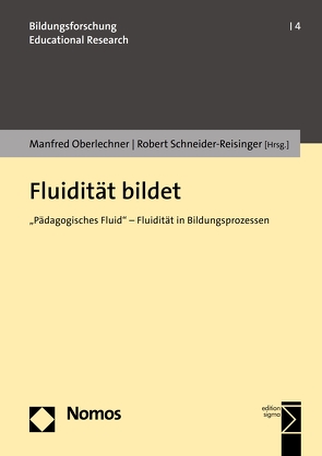 Fluidität bildet von Oberlechner,  Manfred, Schneider-Reisinger,  Robert