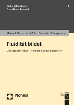 Fluidität bildet von Oberlechner,  Manfred, Schneider-Reisinger,  Robert