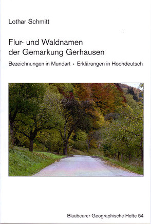 Flur- und Waldnamen der Gemarkung Gerhausen von Schmitt,  Lothar