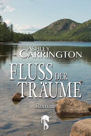 Fluss der Träume von Carrington,  Ashley