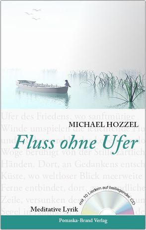 Fluss ohne Ufer von Hozzel,  Michael