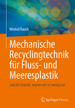 Fluss- und Meeresplastik-Sammlung und -Recycling von Müller,  Ruben, Rauch,  Winfrid
