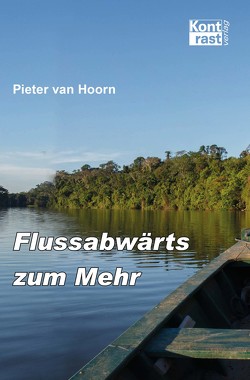 Flussabwärts zum Mehr von van Hoorn,  Pieter