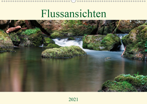 Flussansichten (Wandkalender 2021 DIN A2 quer) von Steinbach,  Manuela