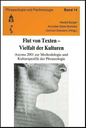 Flut von Texten – Vielfalt der Kulturen von Burger,  Harald, Greciano,  Gertrud, Häcki Buhofer,  Annelies