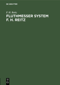 Fluthmesser System F. H. Reitz von Reitz,  F. H.