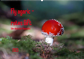 Fly agaric – rotes Gift (Wandkalender 2023 DIN A2 quer) von Flori0