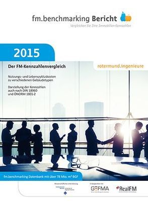 fm.benchmarking Bericht 2015 von Rotermund,  Prof. Uwe