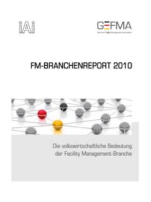 FM-Branchenreport 2010 von Knickmeier,  Alexander, Striewe,  Frank, Thomzik,  Markus