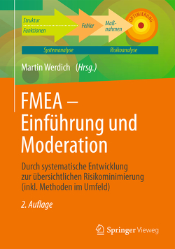 FMEA – Einführung und Moderation von Werdich,  Martin