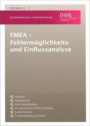 FMEA – Fehlermöglichkeits- und Einflussanalyse
