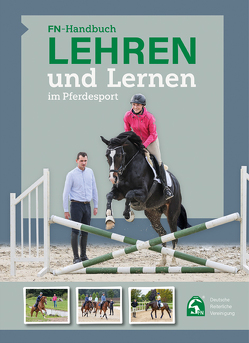 FN-Handbuch Lehren und Lernen im Pferdesport von Deutsche Reiterliche Vereinigung e.V. (FN)